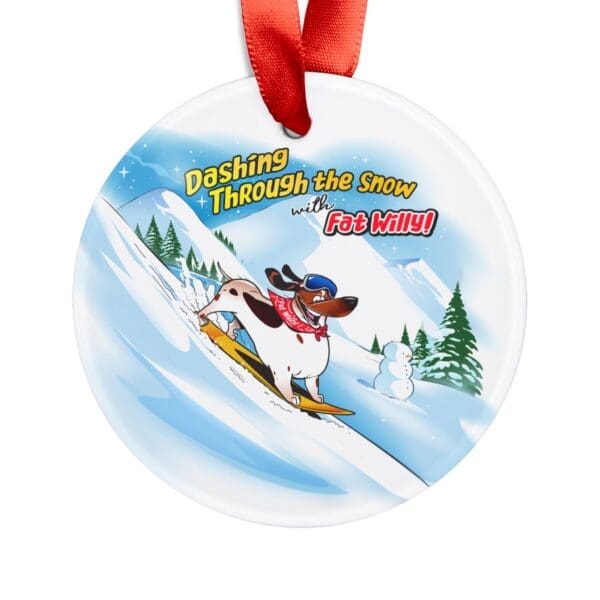 Dashing Through the Snow with Fat Willy Christmas Ornament